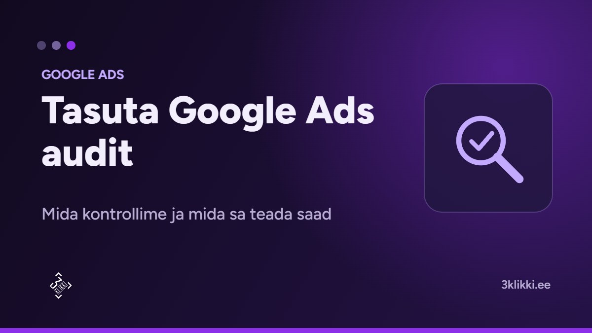 Tasuta Google Ads audit: kontrollime konversioonide mõõtmise, otsinguterminid, seadistused, reklaamid ja maandumislehe. Vajame vaid lugemisõigust.
The post Tasu